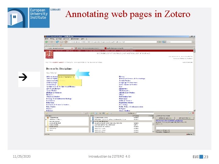 Annotating web pages in Zotero 11/25/2020 Introduction to ZOTERO 4. 0 23 