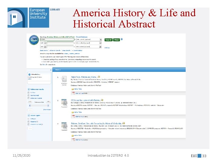 America History & Life and Historical Abstract 11/25/2020 Introduction to ZOTERO 4. 0 33