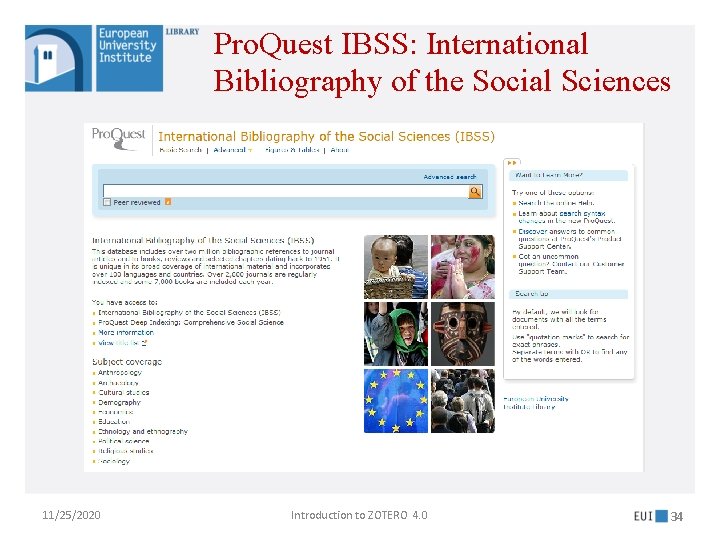 Pro. Quest IBSS: International Bibliography of the Social Sciences 11/25/2020 Introduction to ZOTERO 4.