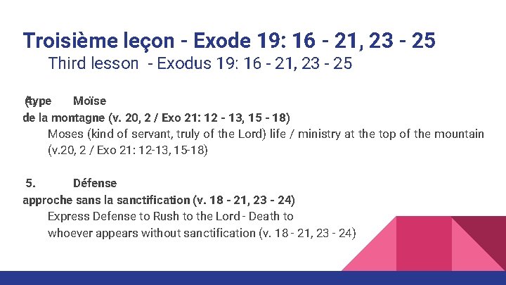 Troisième leçon - Exode 19: 16 - 21, 23 - 25 Third lesson -