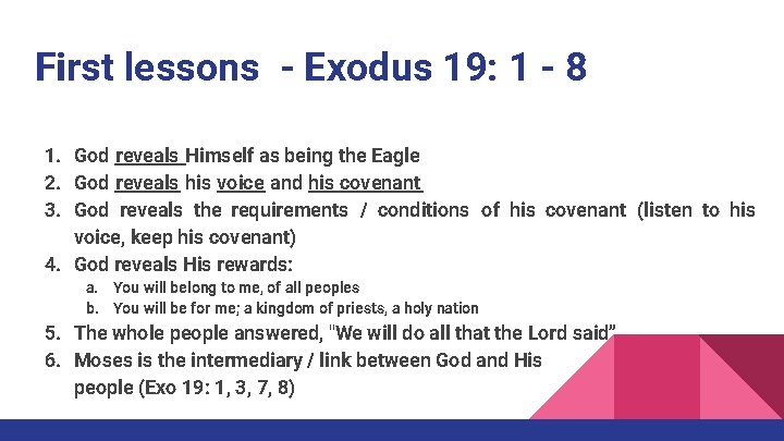 First lessons - Exodus 19: 1 - 8 1. God reveals Himself as being