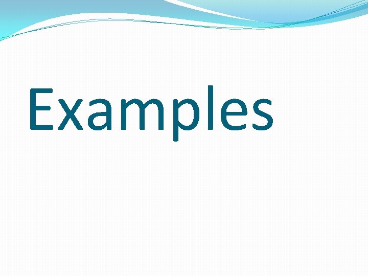 Examples 
