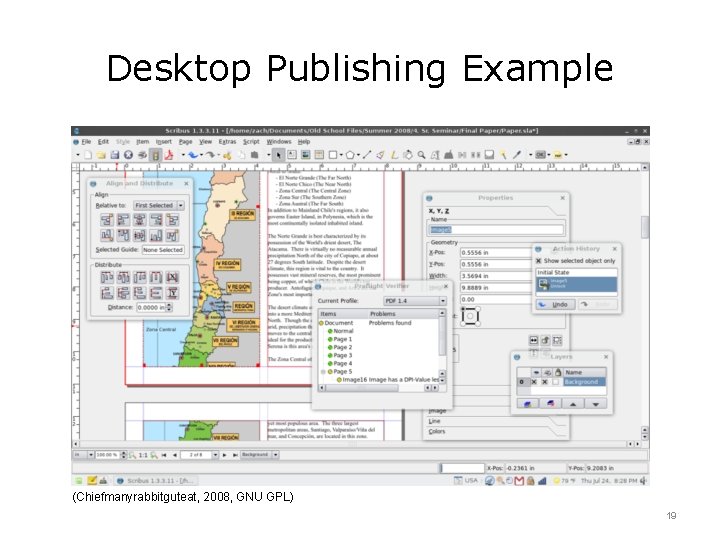 Desktop Publishing Example (Chiefmanyrabbitguteat, 2008, GNU GPL) 19 