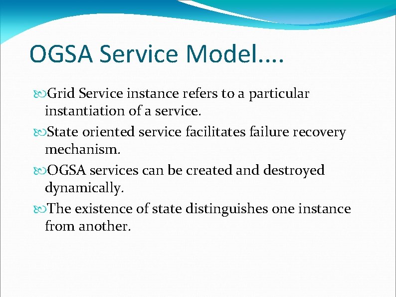 OGSA Service Model. . Grid Service instance refers to a particular instantiation of a