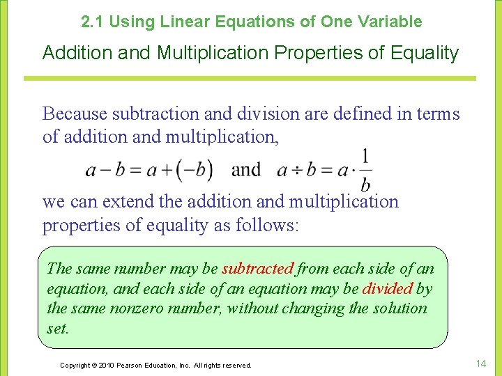 2. 1 Using Linear Equations of One Variable Addition and Multiplication Properties of Equality