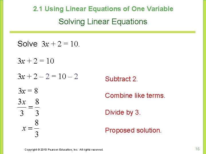 2. 1 Using Linear Equations of One Variable Solving Linear Equations Solve 3 x