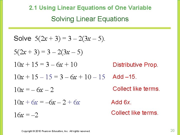 2. 1 Using Linear Equations of One Variable Solving Linear Equations Solve 5(2 x