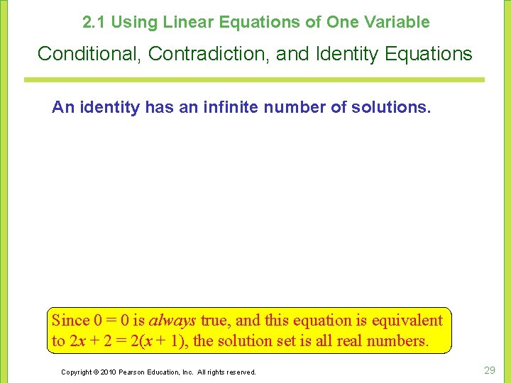 2. 1 Using Linear Equations of One Variable Conditional, Contradiction, and Identity Equations An