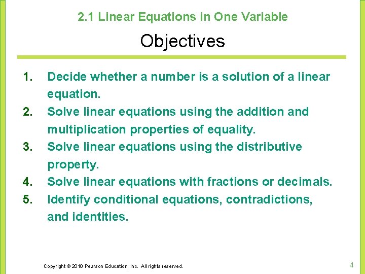 2. 1 Linear Equations in One Variable Objectives 1. 2. 3. 4. 5. Decide