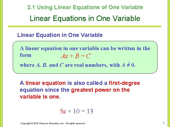 2. 1 Using Linear Equations of One Variable Linear Equations in One Variable Linear