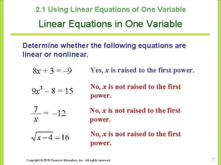 2. 1 Using Linear Equations of One Variable Linear Equations in One Variable Determine