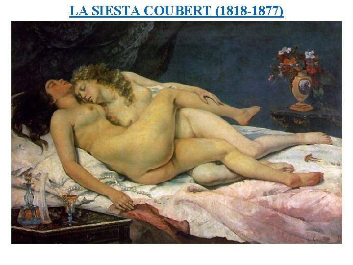 LA SIESTA COUBERT (1818 -1877) 