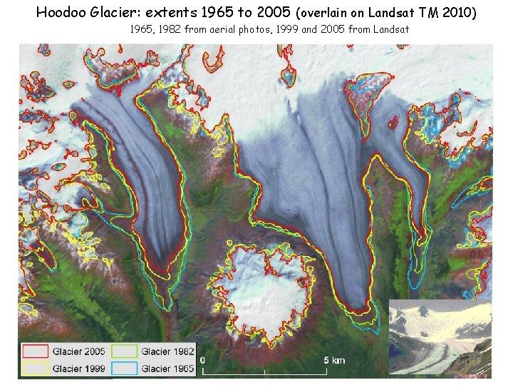 Hoodoo Glacier: extents 1965 to 2005 (overlain on Landsat TM 2010) 1965, 1982 from