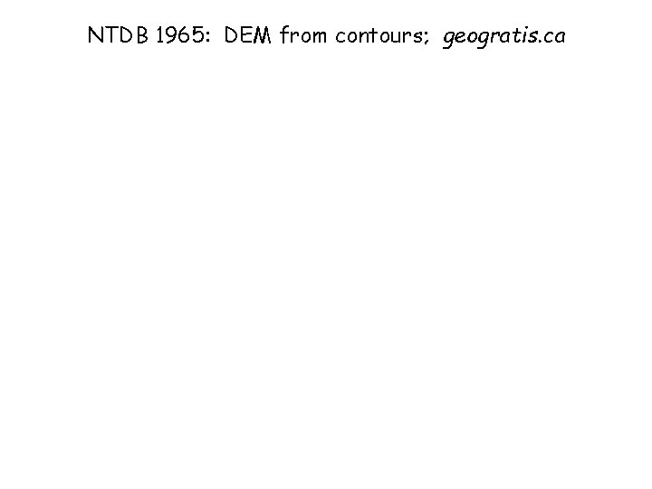 NTDB 1965: DEM from contours; geogratis. ca 
