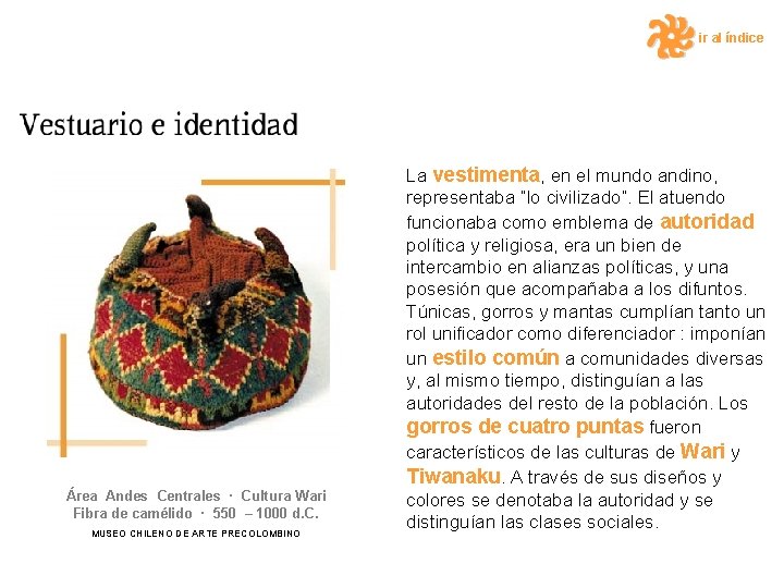 ir al índice Área Andes Centrales · Cultura Wari Fibra de camélido · 550