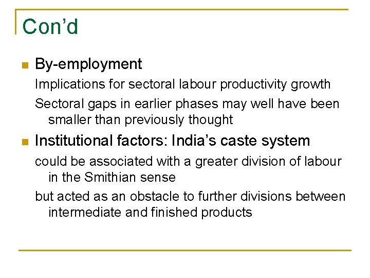Con’d n By-employment Implications for sectoral labour productivity growth Sectoral gaps in earlier phases