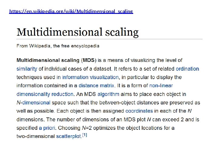 https: //en. wikipedia. org/wiki/Multidimensional_scaling 