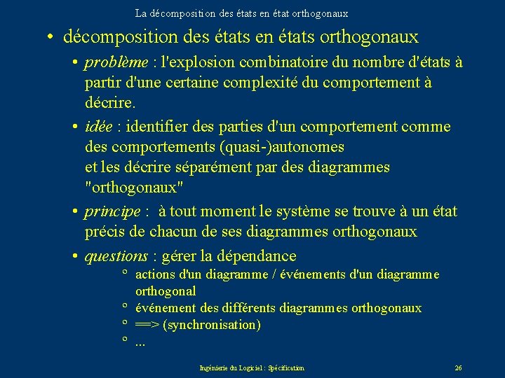 La décomposition des états en état orthogonaux • décomposition des états en états orthogonaux