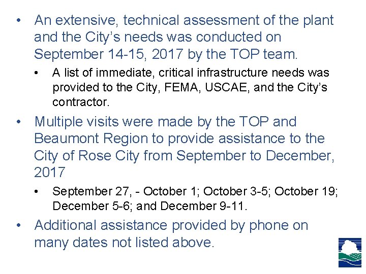 • An extensive, technical assessment of the plant and the City’s needs was • An extensive, technical assessment of the plant and the City’s needs was
