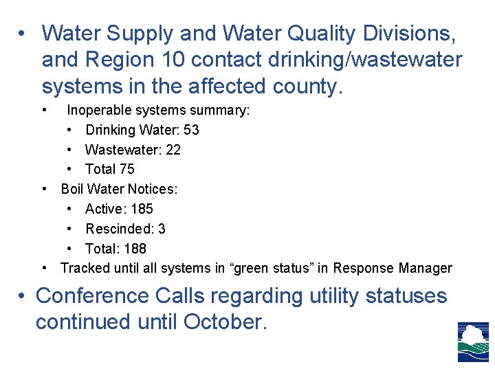 • Water Supply and Water Quality Divisions, and Region 10 contact drinking/wastewater systems • Water Supply and Water Quality Divisions, and Region 10 contact drinking/wastewater systems