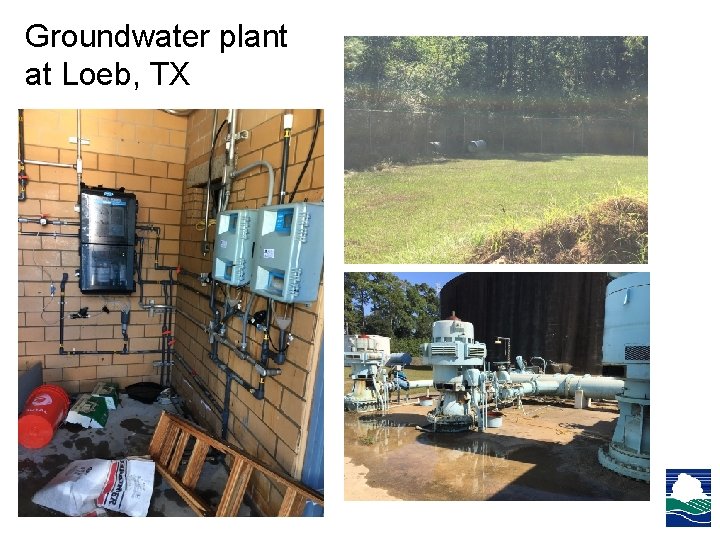 Groundwater plant at Loeb, TX Groundwater plant at Loeb, TX