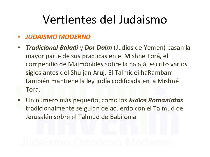 Vertientes del Judaismo • JUDAISMO MODERNO • Tradicional Baladi y Dor Daim (Judios de Vertientes del Judaismo • JUDAISMO MODERNO • Tradicional Baladi y Dor Daim (Judios de