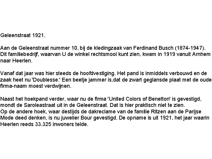 Geleenstraat 1921. Aan de Geleenstraat nummer 10, bij de kledingzaak van Ferdinand Busch (1874 Geleenstraat 1921. Aan de Geleenstraat nummer 10, bij de kledingzaak van Ferdinand Busch (1874