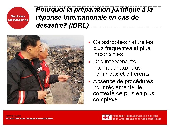 Droit des catastrophes Pourquoi la préparation juridique à la réponse internationale en cas de