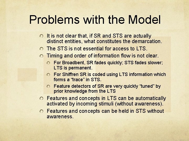 Problems with the Model It is not clear that, if SR and STS are