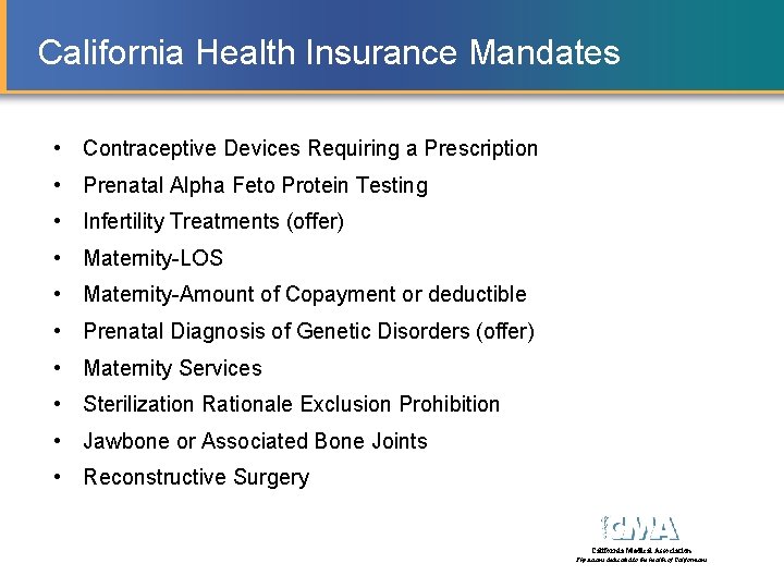 California Health Insurance Mandates • Contraceptive Devices Requiring a Prescription • Prenatal Alpha Feto California Health Insurance Mandates • Contraceptive Devices Requiring a Prescription • Prenatal Alpha Feto