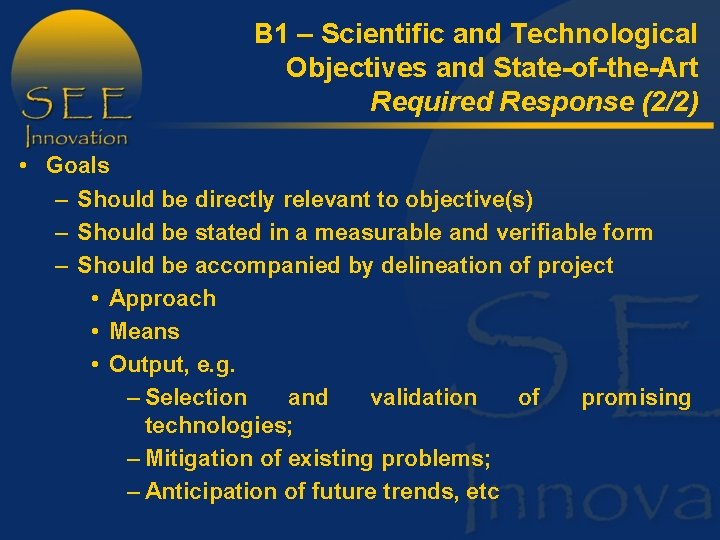 B 1 – Scientific and Technological Objectives and State-of-the-Art Required Response (2/2) • Goals