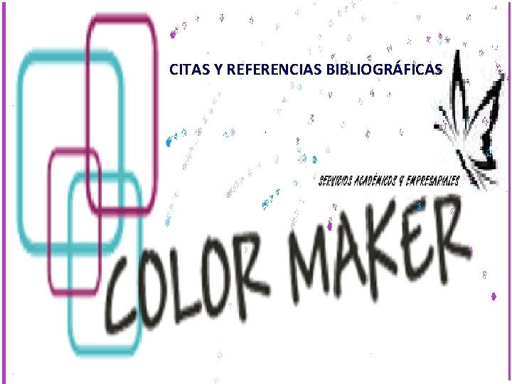 CITAS Y REFERENCIAS BIBLIOGRÁFICAS 