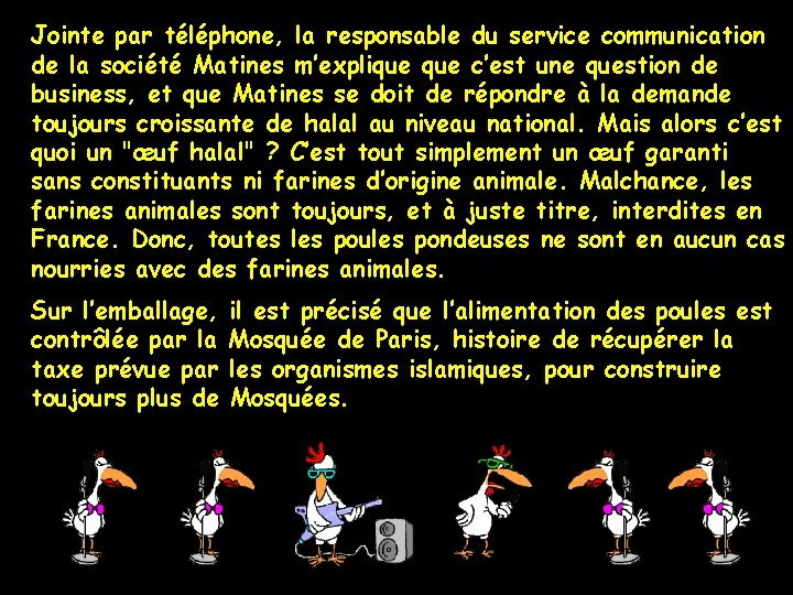 Jointe par téléphone, la responsable du service communication de la société Matines m’explique c’est