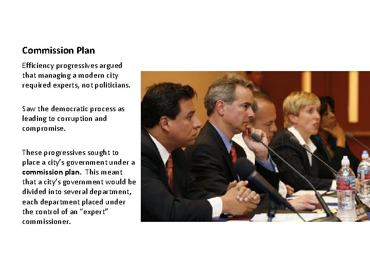 Commission Plan Efficiency progressives argued that managing a modern city required experts, not politicians.