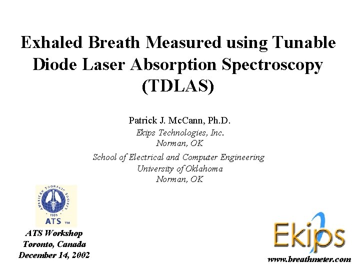 Exhaled Breath Measured using Tunable Diode Laser Absorption Spectroscopy (TDLAS) Patrick J. Mc. Cann,
