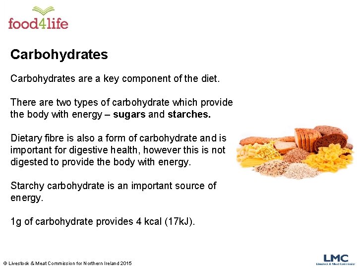 Carbohydrates are a key component of the diet. There are two types of carbohydrate Carbohydrates are a key component of the diet. There are two types of carbohydrate