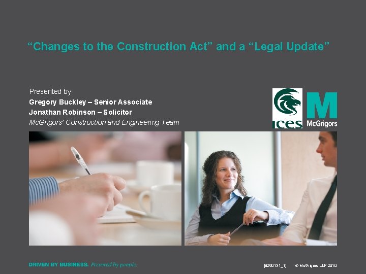 “Changes to the Construction Act” and a “Legal Update” Presented by Gregory Buckley –