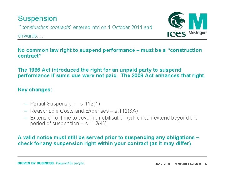 Suspension “construction contracts” entered into on 1 October 2011 and onwards…. . No common