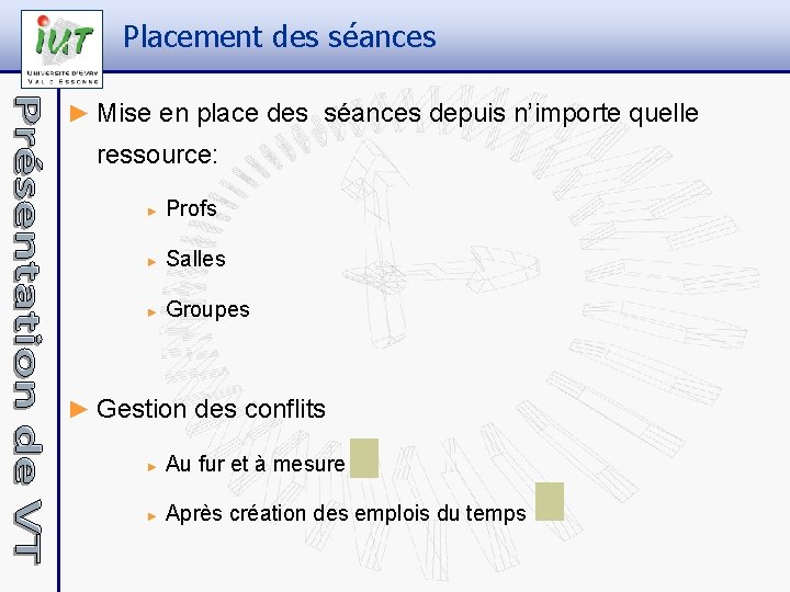 Placement des séances ► Mise en place des séances depuis n’importe quelle ressource: ►