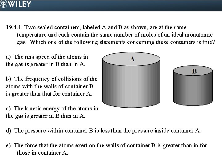 19. 4. 1. Two sealed containers, labeled A and B as shown, are at