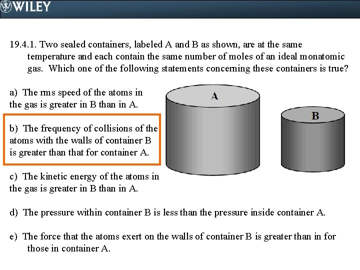 19. 4. 1. Two sealed containers, labeled A and B as shown, are at