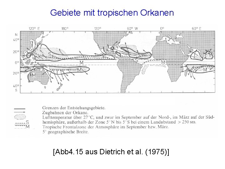 Gebiete mit tropischen Orkanen [Abb 4. 15 aus Dietrich et al. (1975)] 