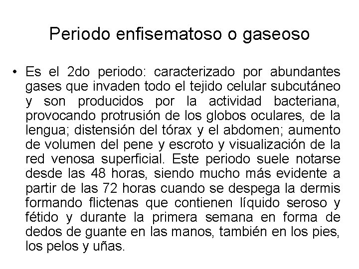 Periodo enfisematoso o gaseoso • Es el 2 do periodo: caracterizado por abundantes gases