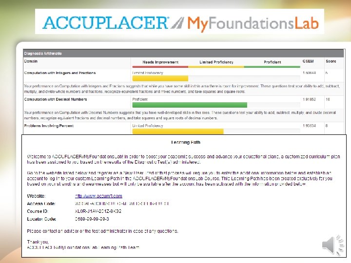 A personalized study plan has been created for you based on your ACCUPLACER test
