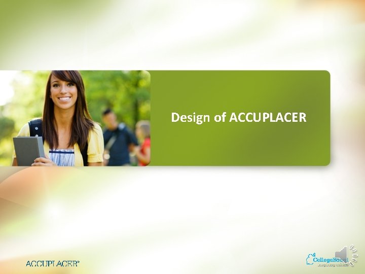 Design of ACCUPLACER 