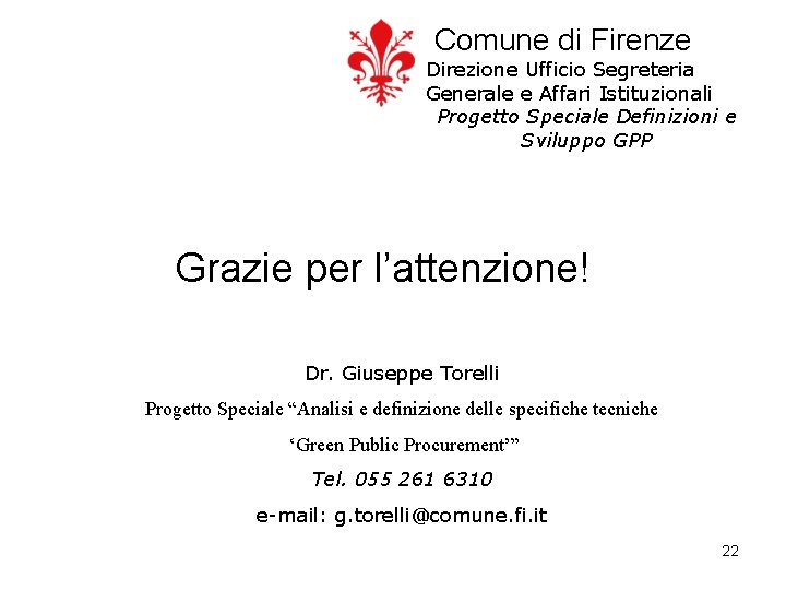 Comune di Firenze Direzione Ufficio Segreteria Generale e Affari Istituzionali Progetto Speciale Definizioni e