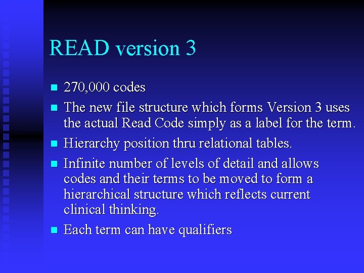 READ version 3 n n n 270, 000 codes The new file structure which