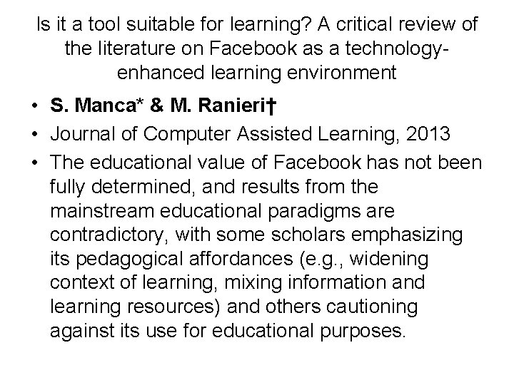 Is it a tool suitable for learning? A critical review of the literature on