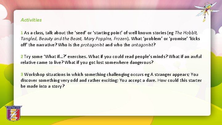 Activities 1 As a class, talk about the ‘seed’ or ‘starting point’ of well