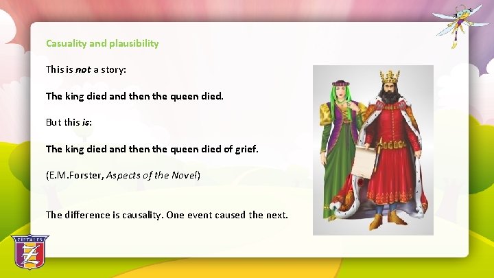 Casuality and plausibility This is not a story: The king died and then the